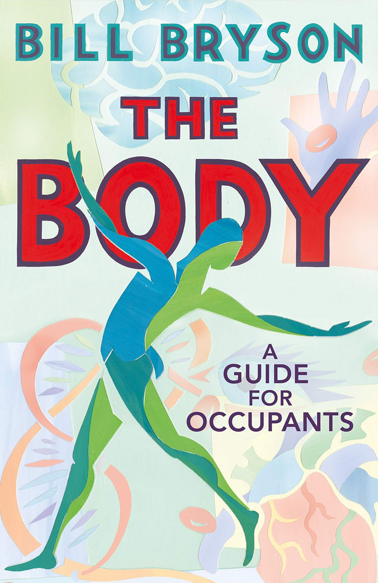 The Body: A Guide for Occupants by Bill Bryson | Book Review | Tuesday Consulting Tuesday Consulting - The Body: A Guide for Occupants by Bill Bryson (R269)